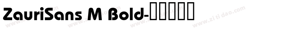 ZauriSans M Bold字体转换